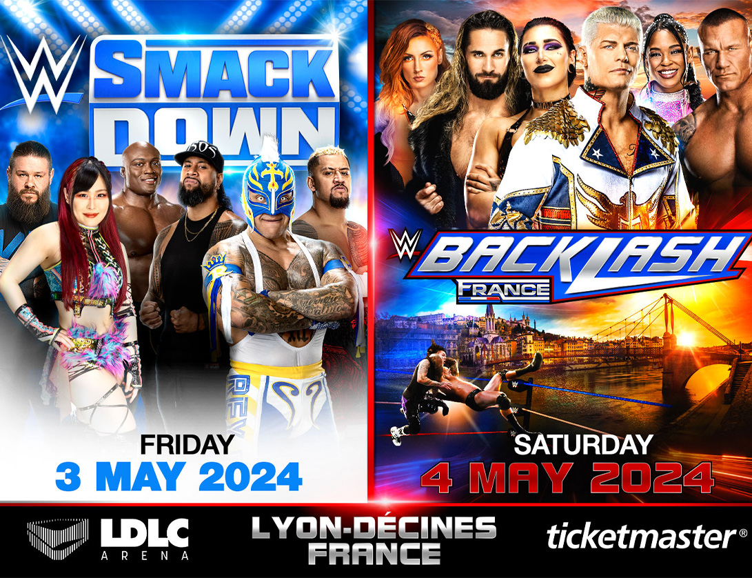 WWE Backlash & Smackdown LDLC Arena Billets et informations